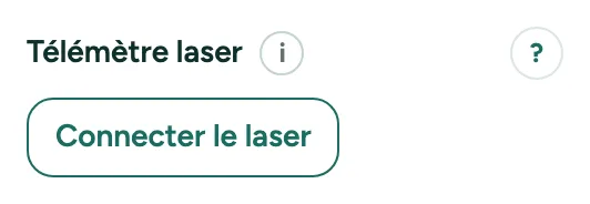 Plus pour les professionnels avec le télémètre laser et le bouton Connecter le laser.