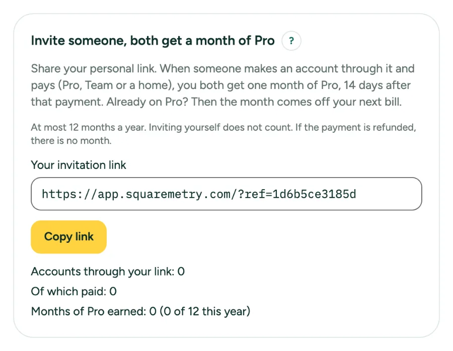 Settings, Plan and billing: Invite someone, both get a month of Pro, with your invitation link, Copy link and the numbers.