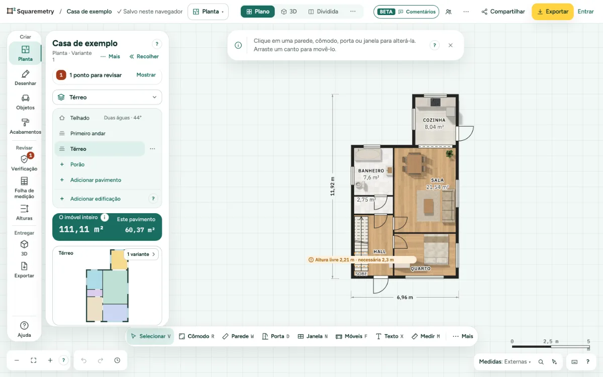 A casa de exemplo com o campo do pavimento aberto no painel Planta: Térreo, 1º andar, Adicionar pavimento e Adicionar edificação.